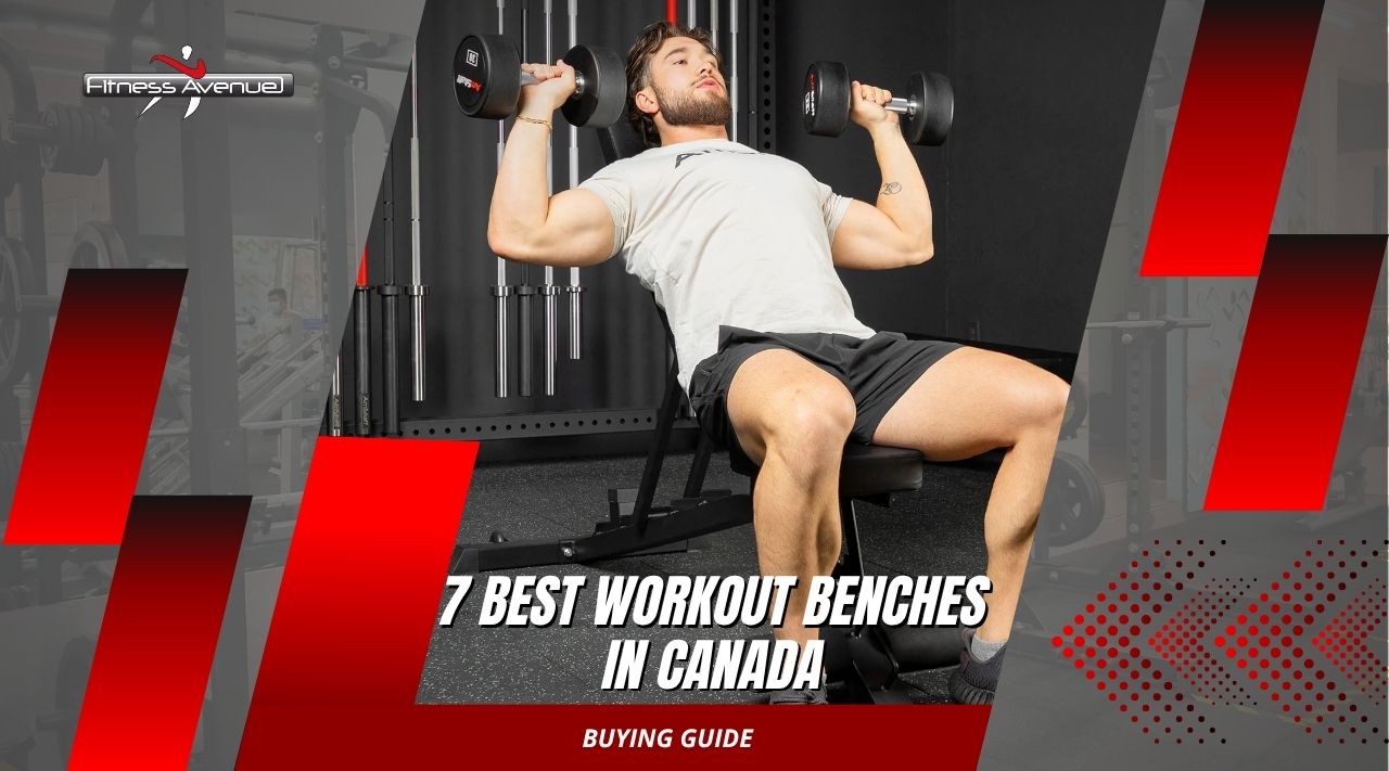 7 Best Workout Benches in Canada