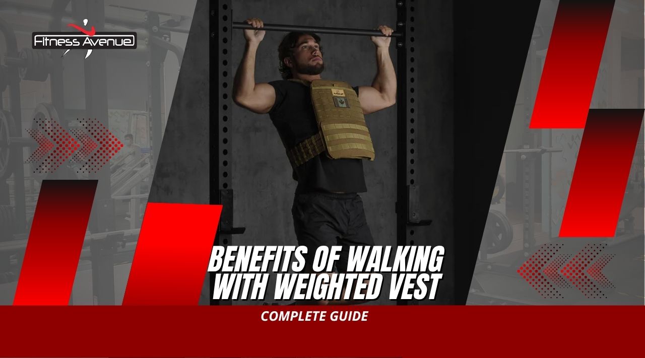 Benefits of Walking With Weighted Vest