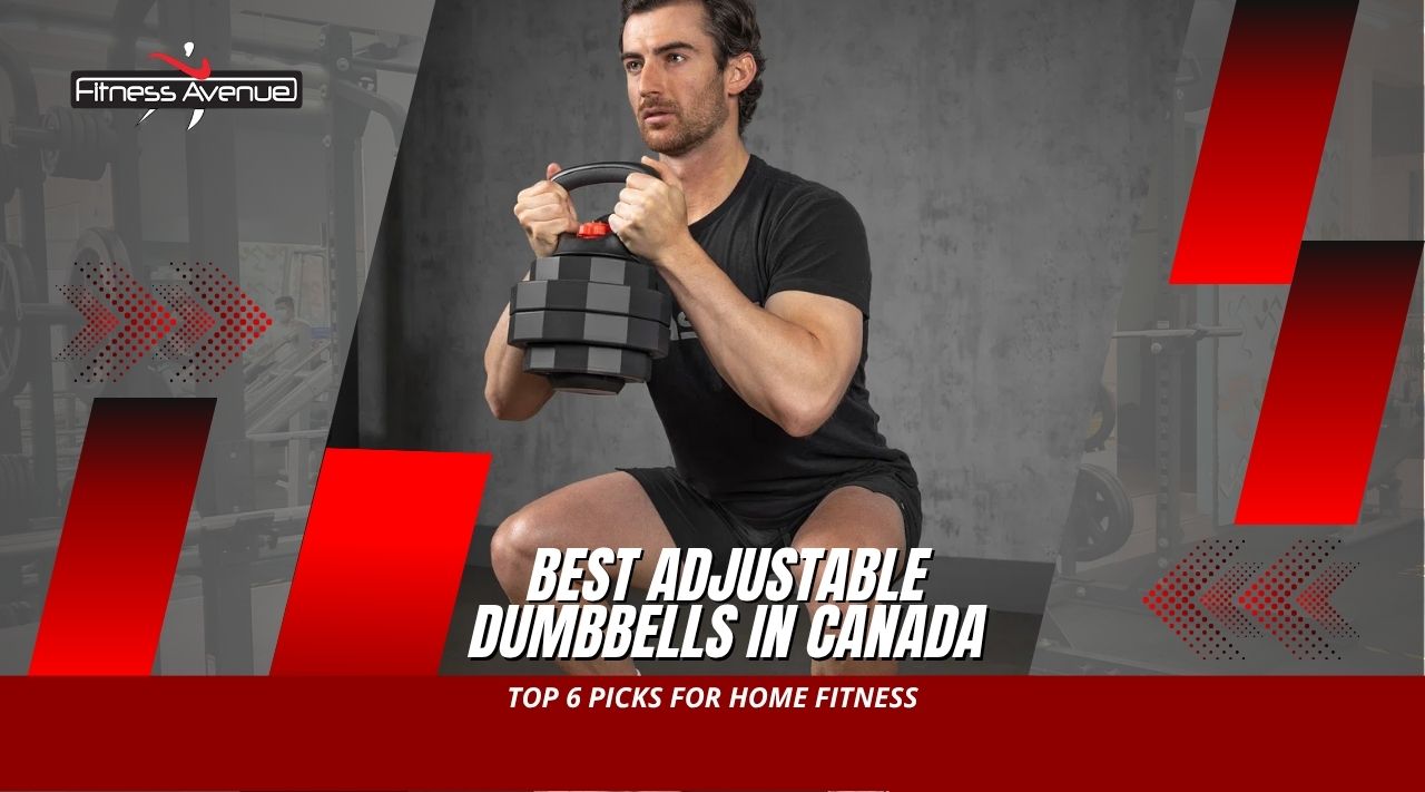 Best Adjustable Dumbbells in Canada