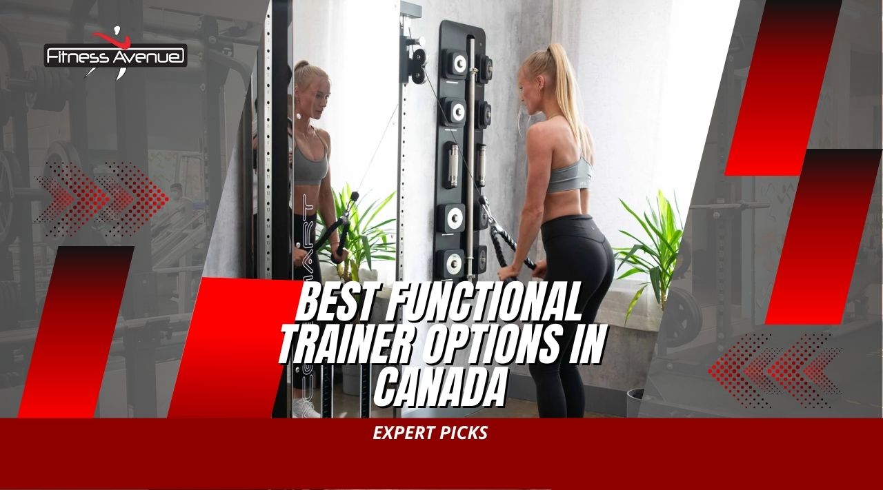 Best Functional Trainer Options in Canada