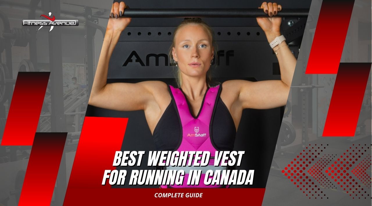 Best Weighted Vest for Running in Canada: Complete Guide