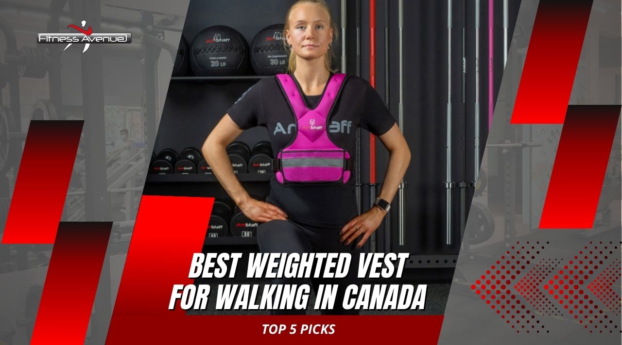Best Weighted Vest for Walking in Canada: Top 5 Picks for 2026