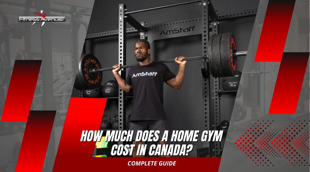 How Much Does a Home Gym Cost in Canada? (2026 Guide)