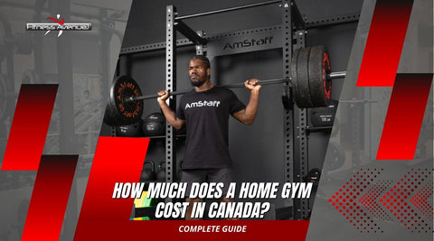 How Much Does a Home Gym Cost in Canada? Complete Guide