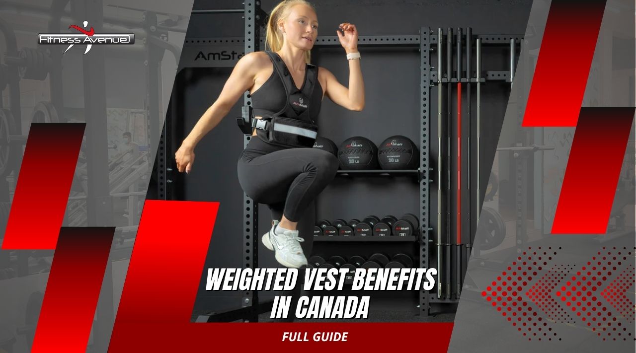 Weighted Vest Benefits in Canada