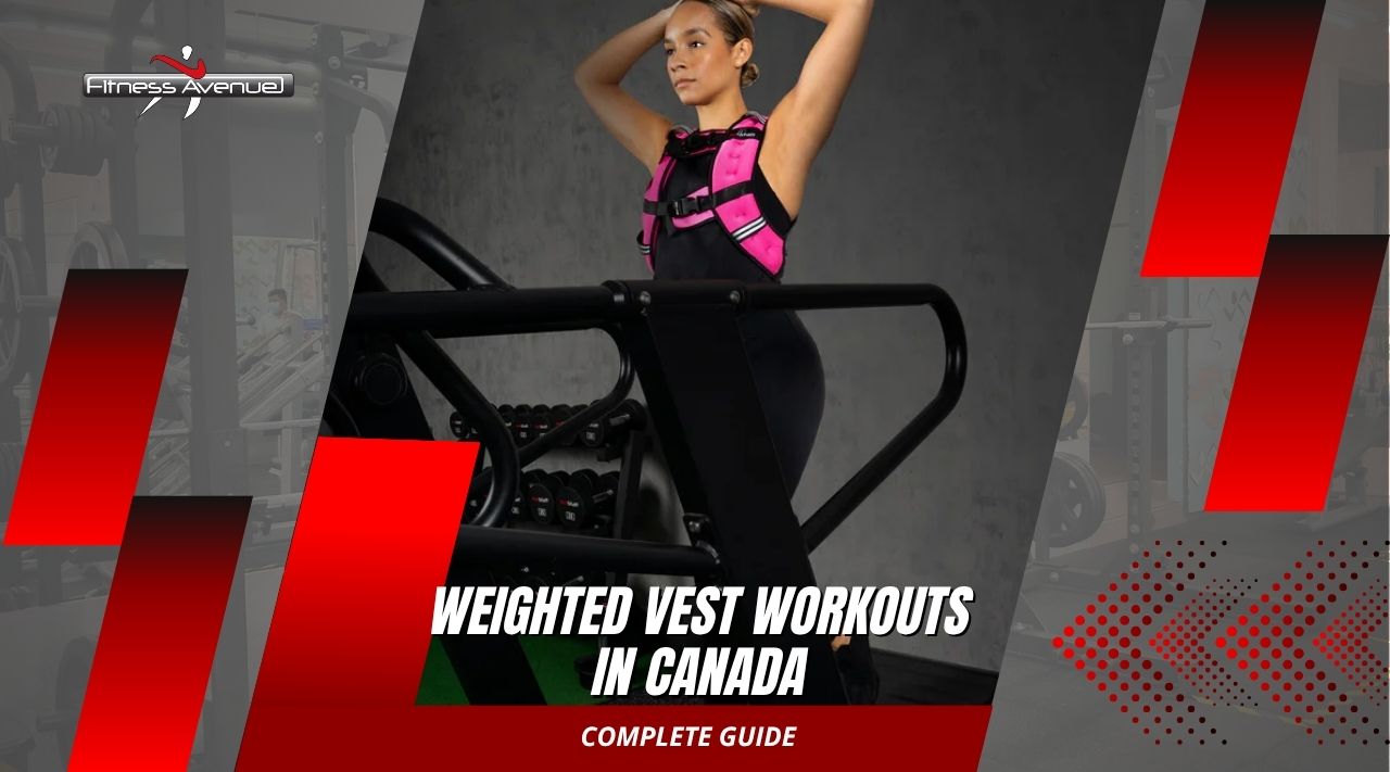 Weighted Vest Workouts in Canada
